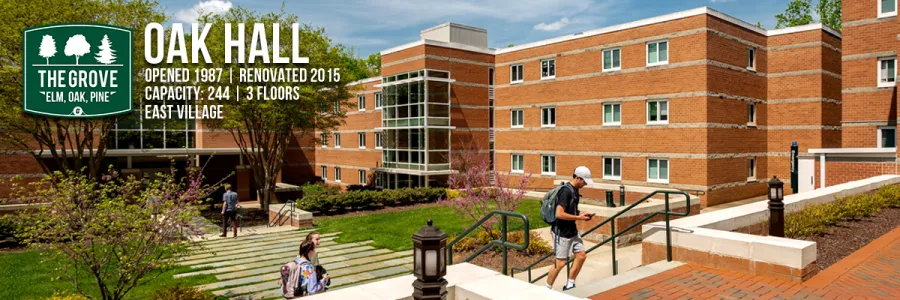 Phase V Elm, Oak, Pine - Oak Hall - Opened 1987, Capacity: 244, Renovated 2015, 3 Floors, East Village